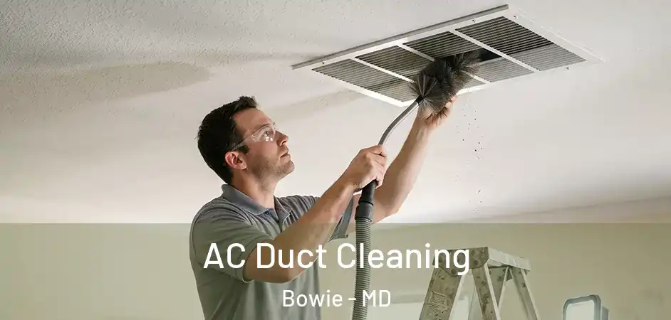  AC Duct Cleaning Bowie - MD
