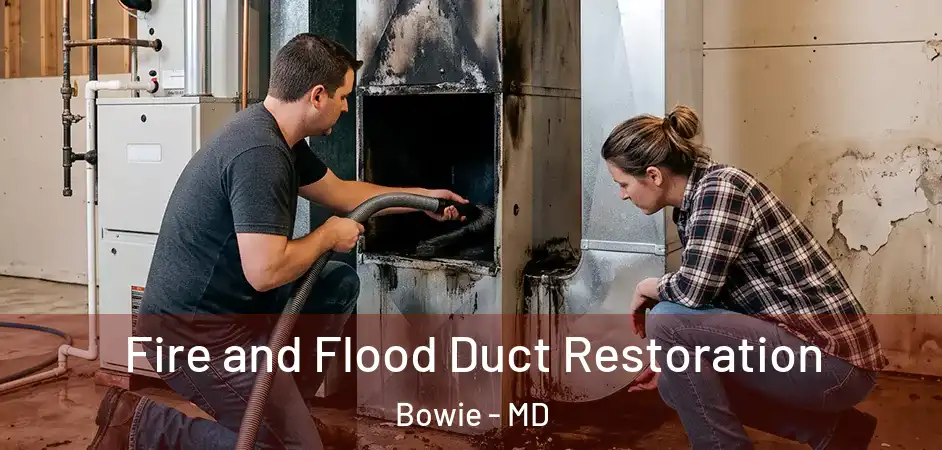  Fire and Flood Duct Restoration Bowie - MD