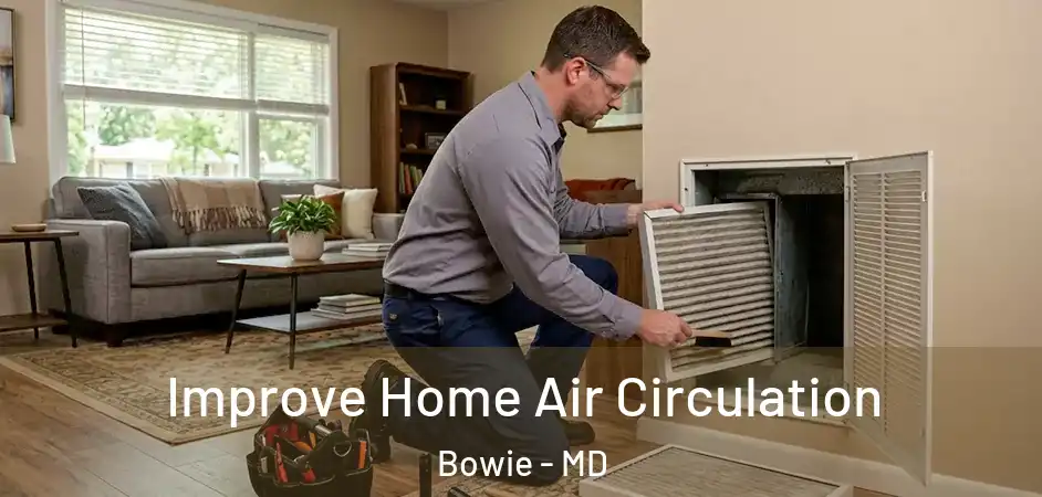  Improve Home Air Circulation Bowie - MD